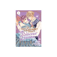 Seven Seas Entertainment, LLC I Want to Escape from Princess Lessons (Manga) Vol. 4 (häftad, eng)