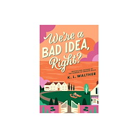 HarperCollins Publishers We’re a Bad Idea, Right? (häftad, eng)