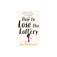 HarperCollins Publishers How to Lose the Lottery (inbunden, eng)