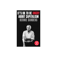 Not Stated It's OK to Be Angry About Capitalism (häftad, eng)