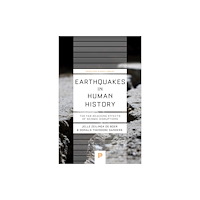 Princeton University Press Earthquakes in Human History (häftad, eng)
