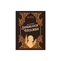 Quarto Publishing Group USA Inc The Complete Sherlock Holmes (inbunden, eng)