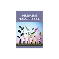 Taylor & francis ltd Persuasive Message Design (häftad, eng)