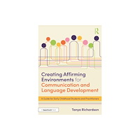 Taylor & francis ltd Creating Affirming Environments for Communication and Language Development (häftad, eng)