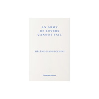Fitzcarraldo Editions An Army of Lovers Cannot Fail (häftad, eng)