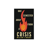 Rutgers University Press One Semester Away from a Crisis (häftad, eng)
