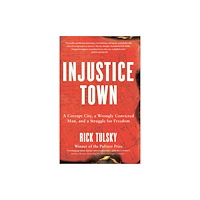 Pegasus Books Injustice Town (inbunden, eng)