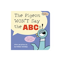 Union Square & Co. The Pigeon WON'T Say ABC! (bok, board book, eng)