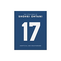Headline Publishing Group The Little Guide to Shohei Ohtani (inbunden, eng)