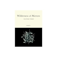 Les Fugitives Wilderness of Mirrors (häftad, eng)