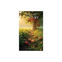 Austin Macauley Publishers The Last Century Boy (häftad, eng)