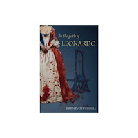 Austin Macauley Publishers In the Path of Leonardo (häftad, eng)