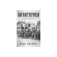 Austin Macauley Publishers Infantrymen (häftad, eng)
