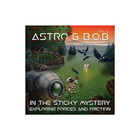 Austin Macauley Publishers Astro & B.O.B in the Sticky Mystery (häftad, eng)