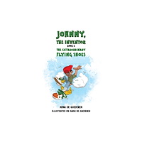 Austin Macauley Publishers Johnny, The Inventor – Book 3 (häftad, eng)