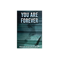 Austin Macauley Publishers You Are Forever (häftad, eng)