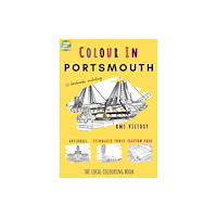 Colour Your Streets Portsmouth Colouring Book (A4) (häftad, eng)