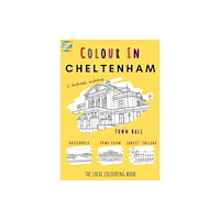 Colour Your Streets Cheltenham Colouring Book (A4) (häftad, eng)