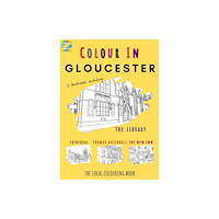 Colour Your Streets Gloucester Colouring Book (A4) (häftad, eng)