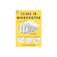 Colour Your Streets Worcester Colouring Book (häftad, eng)
