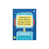 HarperCollins Publishers India Robotics and Other Super Cool Technology (häftad, eng)