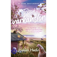 Joakim Hedin Triss i vårkänslor (pocket)