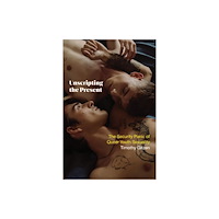 State University of New York Press Unscripting the Present (häftad, eng)
