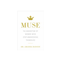 Greenleaf Book Group LLC Muse (inbunden, eng)