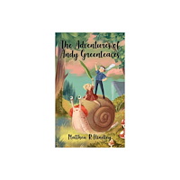 Austin Macauley Publishers The Adventures of Andy Greenleaves (häftad, eng)
