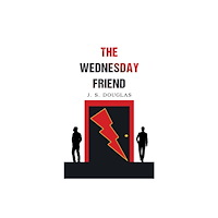 Austin Macauley Publishers The Wednesday Friend (häftad, eng)