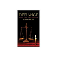 Austin Macauley Publishers Defiance – Cold Fiery Trepidation (häftad, eng)