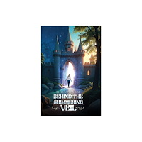 Austin Macauley Publishers Behind the Shimmering Veil (häftad, eng)