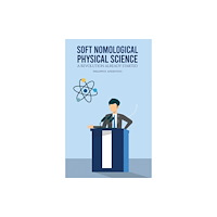 Austin Macauley Publishers Soft Nomological Physical Science (häftad, eng)