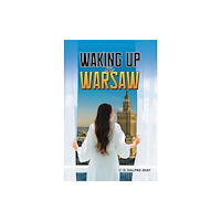 Austin Macauley Publishers Waking up in Warsaw (häftad, eng)
