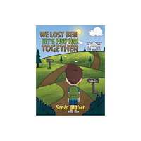 Austin Macauley Publishers We Lost Ben, Let's Find Him Together (häftad, eng)