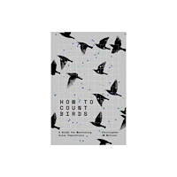 Johns Hopkins University Press How to Count Birds (häftad, eng)