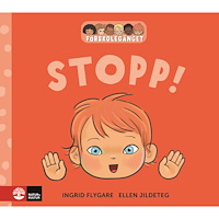 Ingrid Flygare Förskolegänget Stopp! (bok, kartonnage)