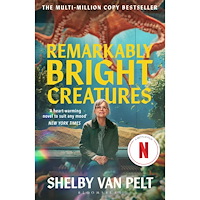 Shelby Van Pelt Remarkably Bright Creatures (Netflix Tie-In) (pocket, eng)