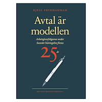 Kjell Frykhammar Avtal är modellen : arbetsgivarfrågorna under Svenskt Näringslivs första 25 år (bok, danskt band)