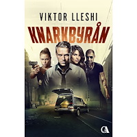 Viktor Lleshi Knarkbyrån (inbunden)