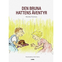 Monika Forsman Den bruna hattens äventyr (inbunden)