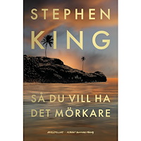 Stephen King Så du vill ha det mörkare (inbunden) (Skadad)
