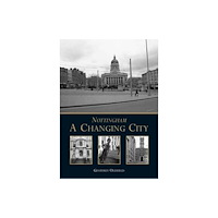 DB Publishing Nottingham: A Changing City (häftad, eng)