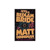 Penguin books ltd The Eye of the Bedlam Bride (inbunden, eng)