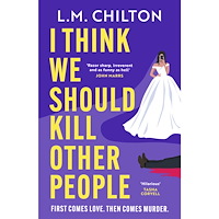 L. M. Chilton I Think We Should Kill Other People (pocket, eng)
