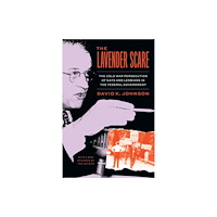 The university of chicago press The Lavender Scare (häftad, eng)