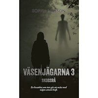 Sophia Larsson Väsenjägarna 3 : Skogsrå (bok, danskt band)