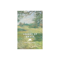 Walt Whitman Leaves of Grass (Signature Editions) (häftad, eng)