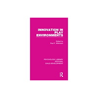 Taylor & francis ltd Innovation in Play Environments (inbunden, eng)