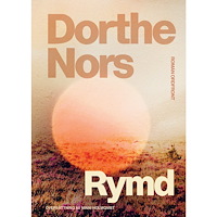 Dorthe Nors Rymd (bok, kartonnage)